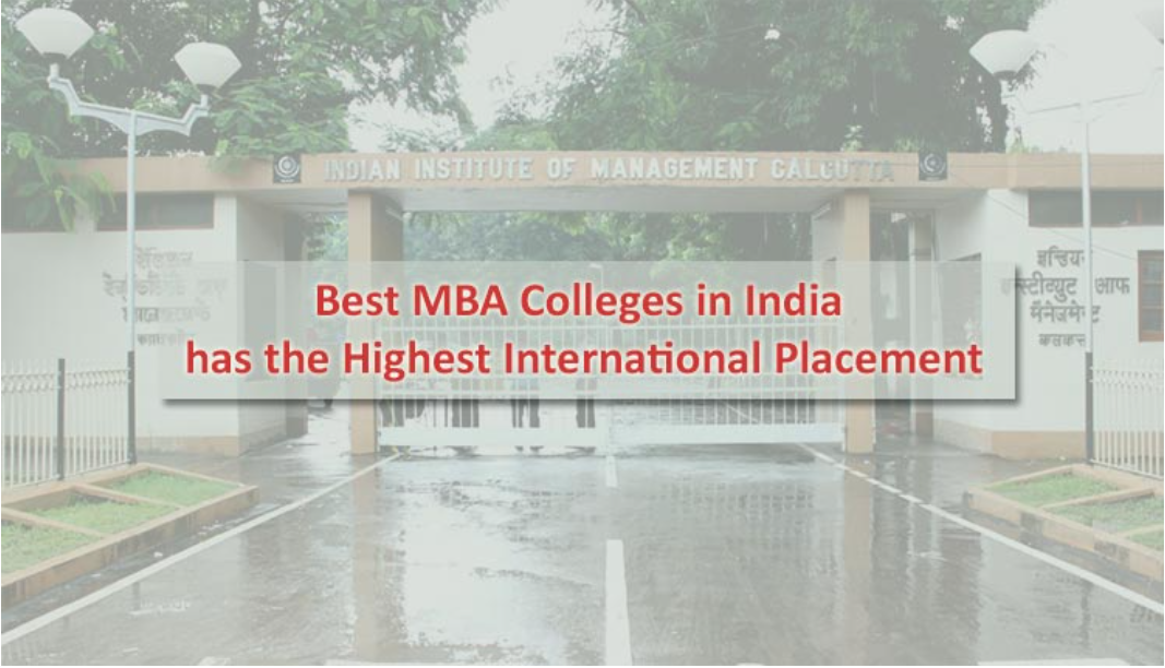 5 Best MBA Colleges In India Has The Highest International Placement